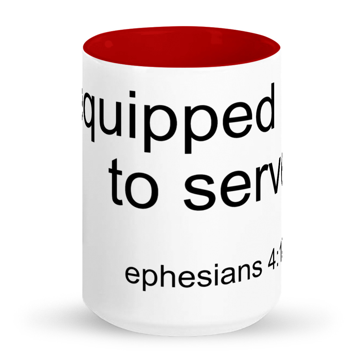 Equipped to Serve- Tall glossy ceramic mug
