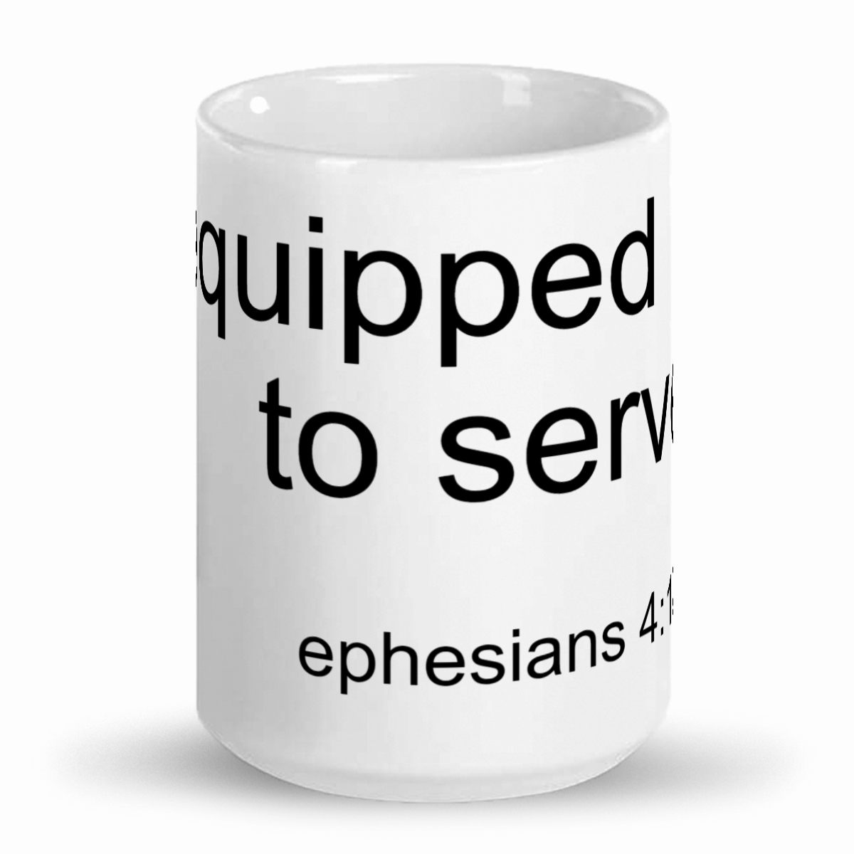 Equipped to Serve- Tall glossy ceramic mug