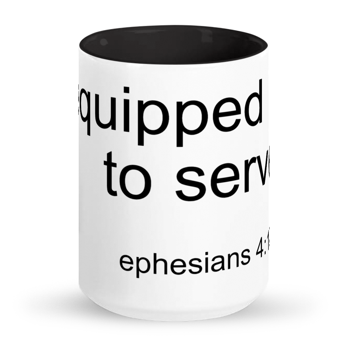 Equipped to Serve- Tall glossy ceramic mug