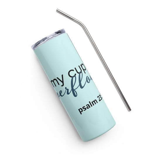 Stainless steel tumbler- Psalm 23:5